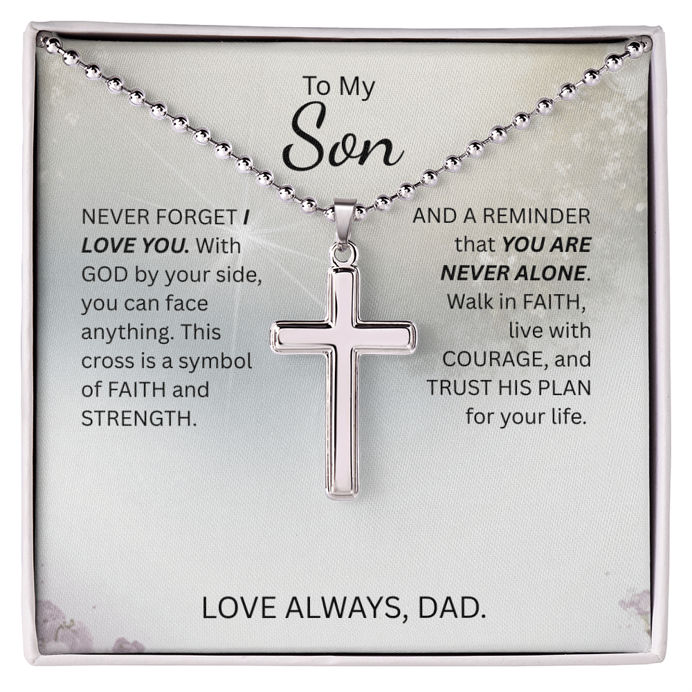 To My Son- Artisan Cross Necklace with Ball Chain-You are never alone.
