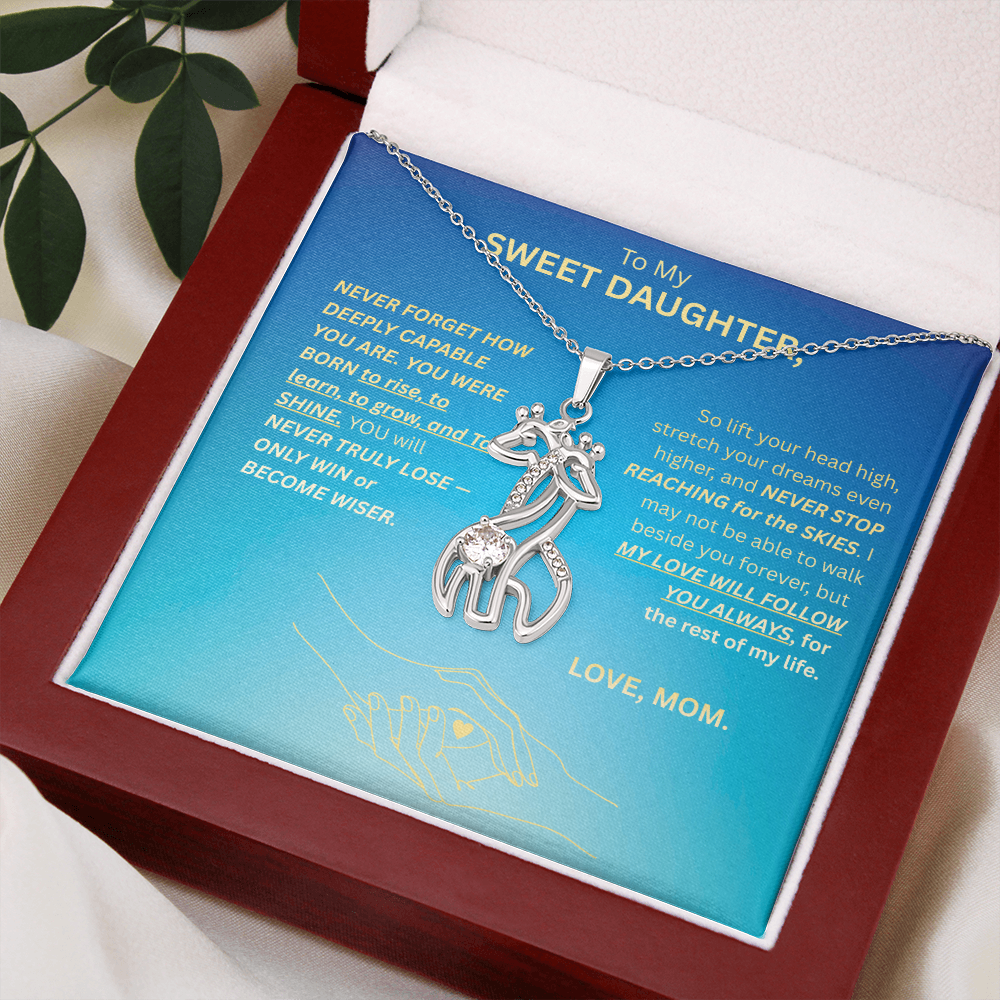 To My SWEET DAUGHTER-GIRAFFE NECKLACE-LOVE AND ENCOURAGEMENT