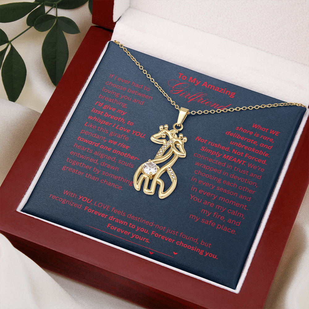 To My Amazing Girlfriend- Giraffe Necklace-Connected in love, trust, and devotion.
