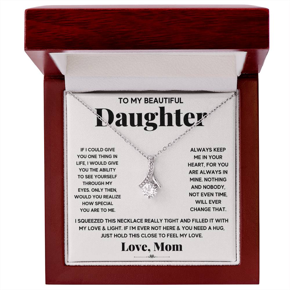 My Beautiful Daughter My Everything - Alluring Beauty Necklace