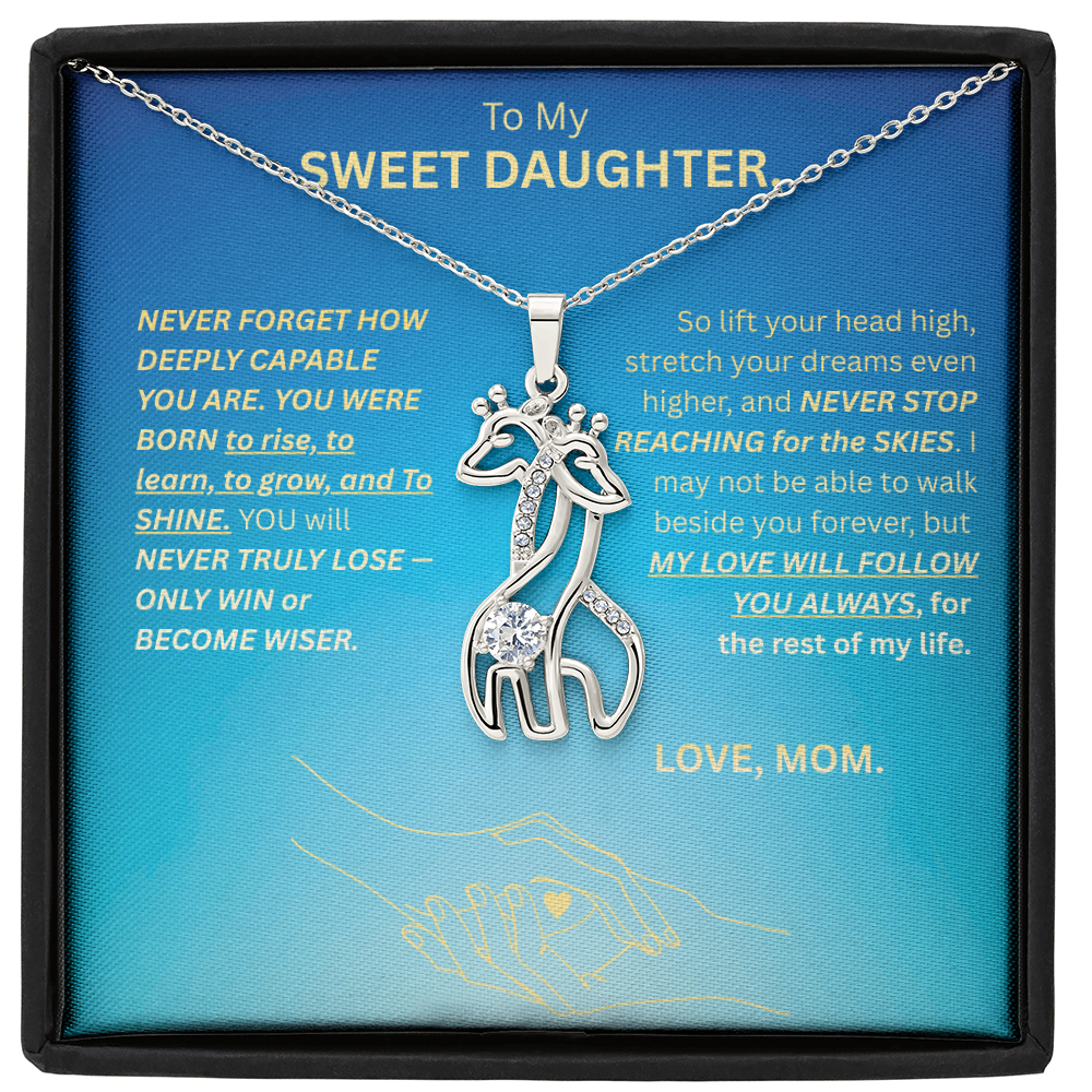 To My SWEET DAUGHTER-GIRAFFE NECKLACE-LOVE AND ENCOURAGEMENT