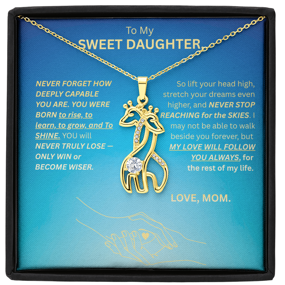 To My SWEET DAUGHTER-GIRAFFE NECKLACE-LOVE AND ENCOURAGEMENT